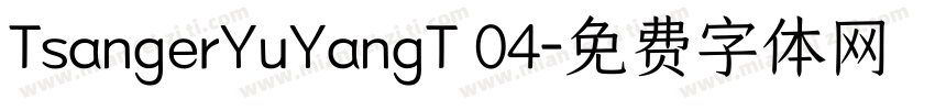 TsangerYuYangT 04字体转换